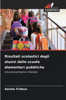 Risultati scolastici degli alunni delle scuole elementari pubbliche