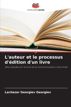 L'auteur et le processus d'édition d'un livre