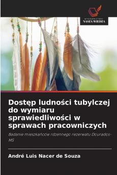 Dostęp ludności tubylczej do wymiaru sprawiedliwości w sprawach pracowniczych