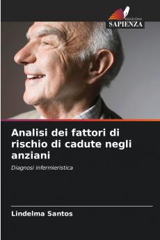 Analisi dei fattori di rischio di cadute negli anziani