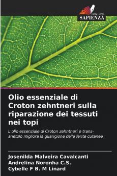 Olio essenziale di Croton zehntneri sulla riparazione dei tessuti nei topi