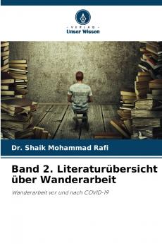 Band 2. Literaturübersicht über Wanderarbeit