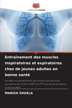 Entraînement des muscles inspiratoires et expiratoires chez de jeunes adultes en bonne santé