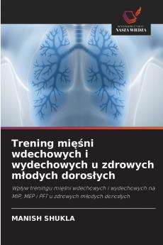 Trening mięśni wdechowych i wydechowych u zdrowych młodych dorosłych