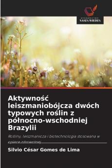 Aktywność leiszmaniobójcza dwóch typowych roślin z północno-wschodniej Brazylii