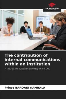 The contribution of internal communications within an institution