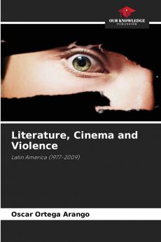 Literature Cinema and Violence
