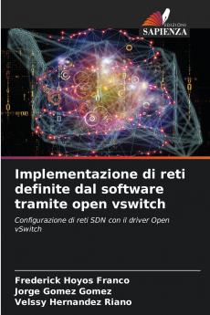 Implementazione di reti definite dal software tramite open vswitch