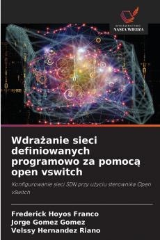 Wdrażanie sieci definiowanych programowo za pomocą open vswitch