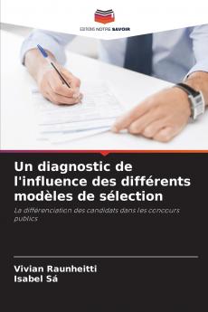 Un diagnostic de l'influence des différents modèles de sélection