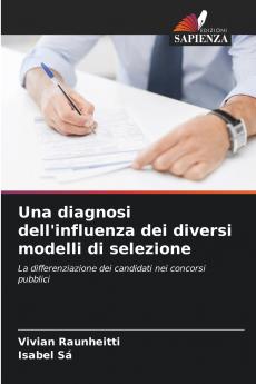 Una diagnosi dell'influenza dei diversi modelli di selezione