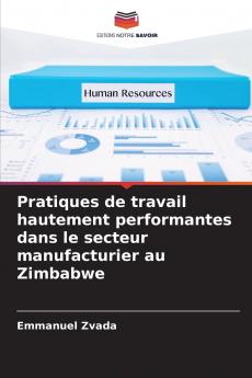 Pratiques de travail hautement performantes dans le secteur manufacturier au Zimbabwe