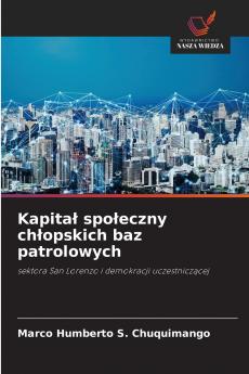 Kapitał społeczny chłopskich baz patrolowych