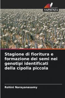 Stagione di fioritura e formazione dei semi nei genotipi identificati della cipolla piccola