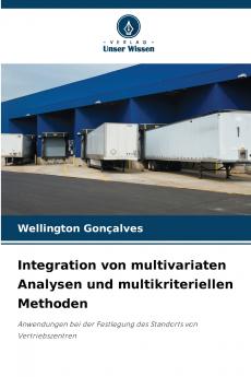Integration von multivariaten Analysen und multikriteriellen Methoden