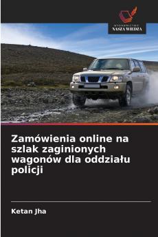 Zamówienia online na szlak zaginionych wagonów dla oddziału policji