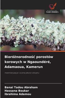 Bioróżnorodność porostów korowych w Ngaoundéré Adamaoua Kamerun
