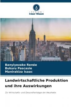 Landwirtschaftliche Produktion und ihre Auswirkungen