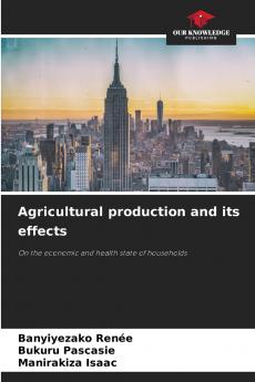 Agricultural production and its effects