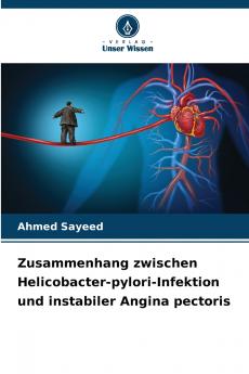 Zusammenhang zwischen Helicobacter-pylori-Infektion und instabiler Angina pectoris