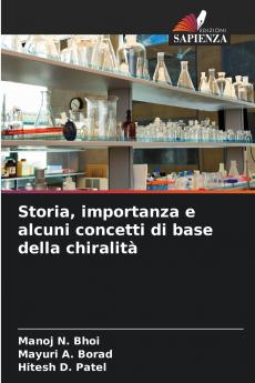 Storia importanza e alcuni concetti di base della chiralità