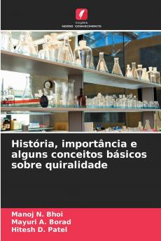 História importância e alguns conceitos básicos sobre quiralidade