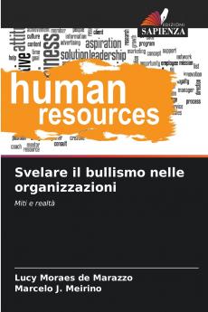 Svelare il bullismo nelle organizzazioni