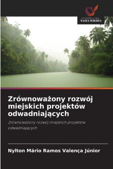 Zrównoważony rozwój miejskich projektów odwadniających
