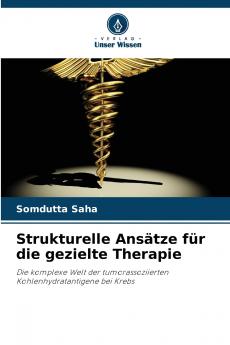 Strukturelle Ansätze für die gezielte Therapie