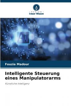 Intelligente Steuerung eines Manipulatorarms