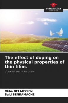 The effect of doping on the physical properties of thin films