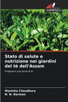 Stato di salute e nutrizione nei giardini del tè dell'Assam