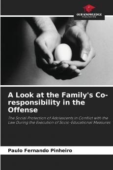 A Look at the Family's Co-responsibility in the Offense