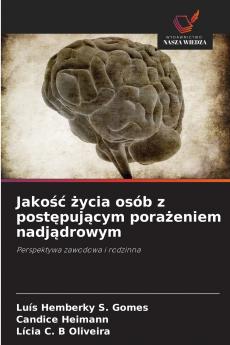 Jakość życia osób z postępującym porażeniem nadjądrowym