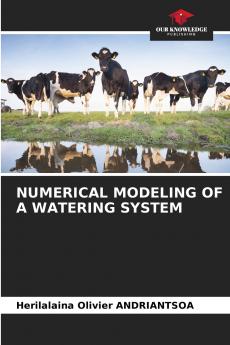 NUMERICAL MODELING OF A WATERING SYSTEM