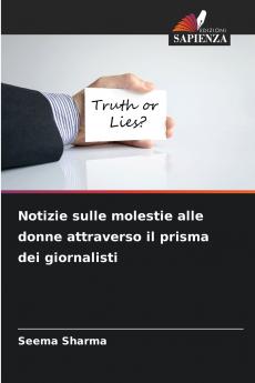 Notizie sulle molestie alle donne attraverso il prisma dei giornalisti