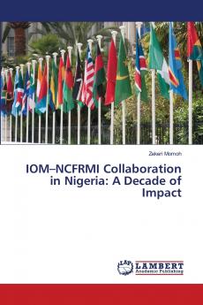 IOM-NCFRMI Collaboration in Nigeria