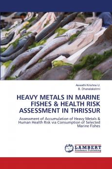 HEAVY METALS IN MARINE FISHES & HEALTH RISK ASSESSMENT IN THRISSUR