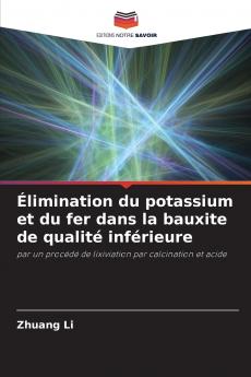 Élimination du potassium et du fer dans la bauxite de qualité inférieure