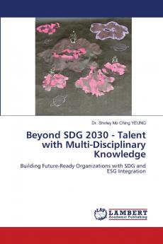 Beyond SDG 2030 - Talent with Multi-Disciplinary Knowledge