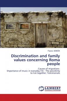 Discrimination and family values concerning Roma people