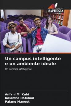 Un campus intelligente e un ambiente ideale