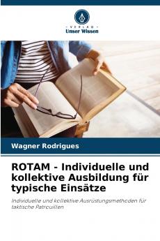 ROTAM - Individuelle und kollektive Ausbildung für typische Einsätze