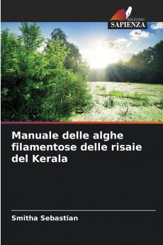 Manuale delle alghe filamentose delle risaie del Kerala