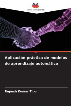 Aplicación práctica de modelos de aprendizaje automático