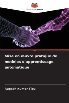 Mise en œuvre pratique de modèles d'apprentissage automatique