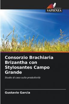 Consorzio Brachiaria Brizantha con Stylosantes Campo Grande