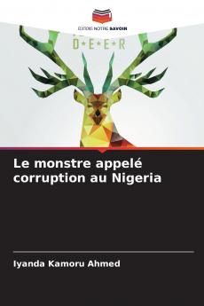 Le monstre appelé corruption au Nigeria