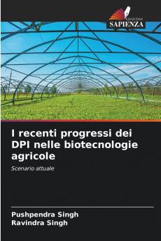 I recenti progressi dei DPI nelle biotecnologie agricole