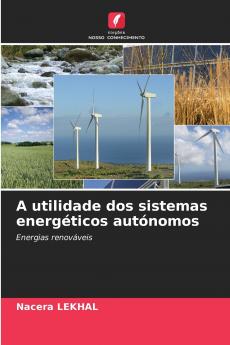A utilidade dos sistemas energéticos autónomos